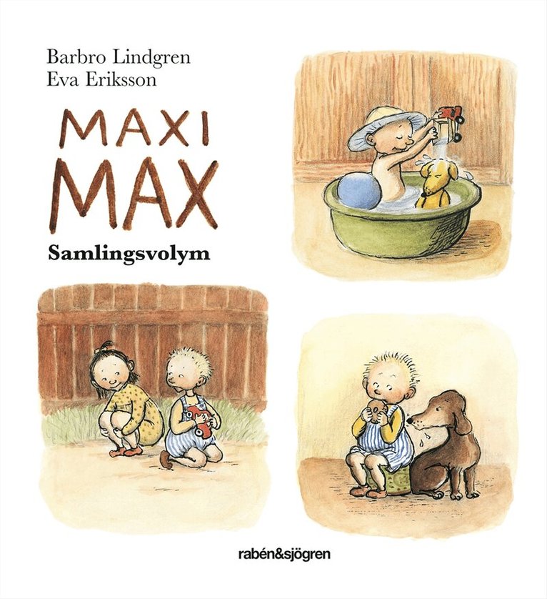 Barbro Lindgren - Maxi Max : Samlingsvolym, Kartonnage