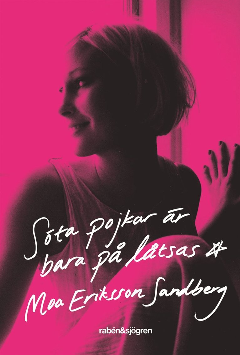 Moa Eriksson Sandberg - Söta pojkar är bara på låtsas, E-bok