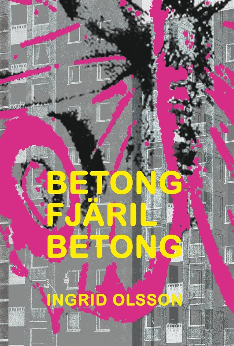 Ingrid Olsson - Betong fjäril betong, E-bok