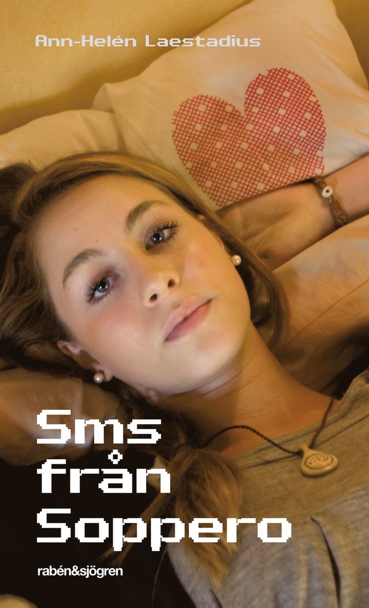 Ann-Helén Laestadius - Sms från Soppero, E-bok