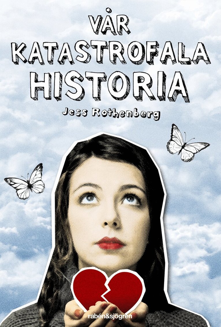 Jess Rothenberg - Vår katastrofala historia, Kartonnage