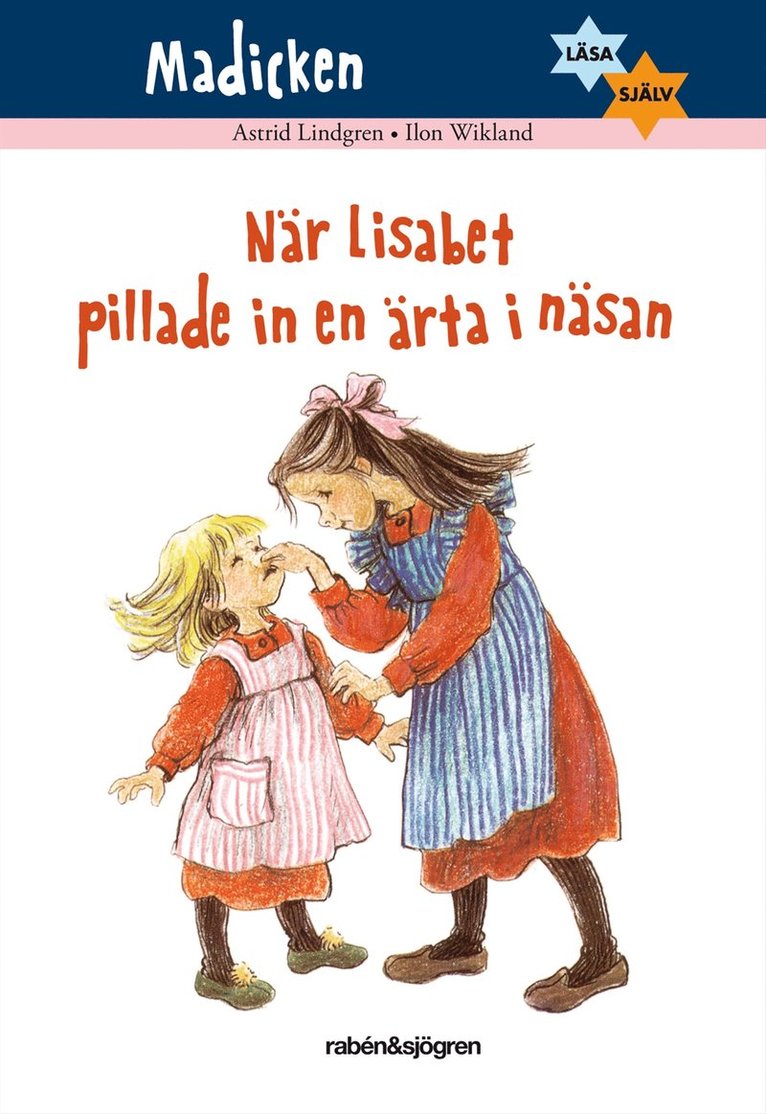 Astrid Lindgren - När Lisabet pillade in en ärta i näsan, Inbunden