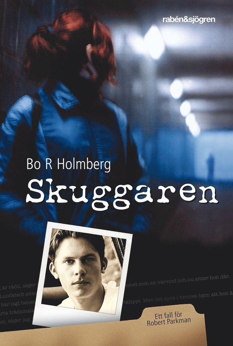 Bo R Holmberg - Skuggaren : Ett fall för Robert Parkman, E-bok