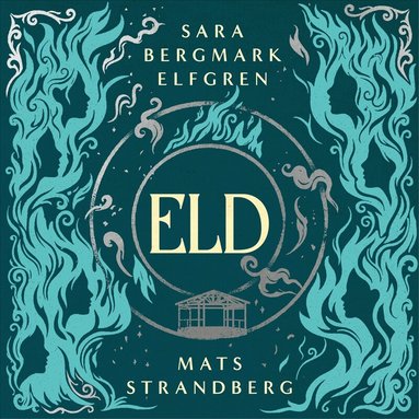 Mats Strandberg, Sara Bergmark Elfgren - Eld, Ljudbok