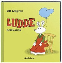 Ulf Löfgren - Ludde och någon, Inbunden