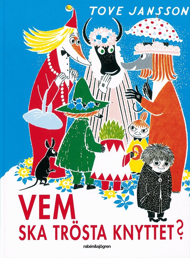 Tove Jansson - Vem ska trösta knyttet?, Inbunden