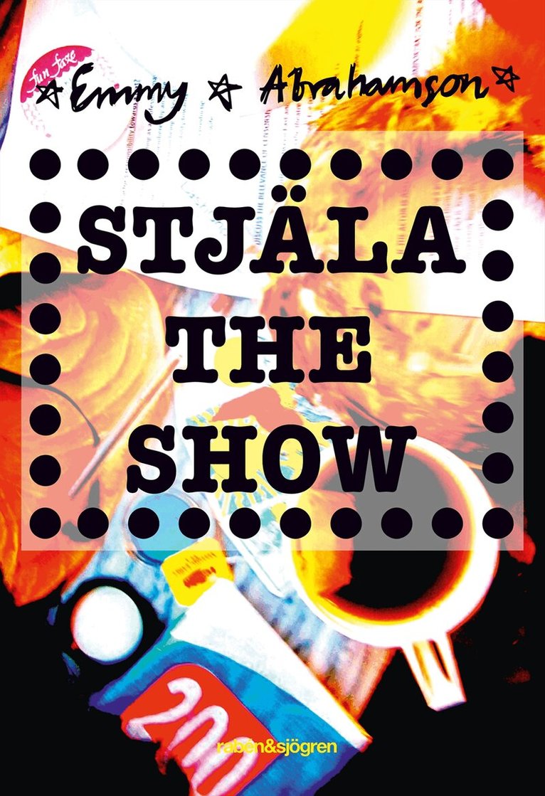 Emmy Abrahamson - Stjäla the show, E-bok
