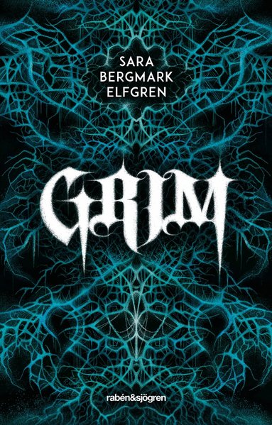 Sara Bergmark Elfgren - Grim, Inbunden