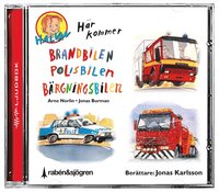 e-Bok Här kommer brandbilen, polisbilen, bärgningsbilen (tre berättelser) <br />                        CD bok