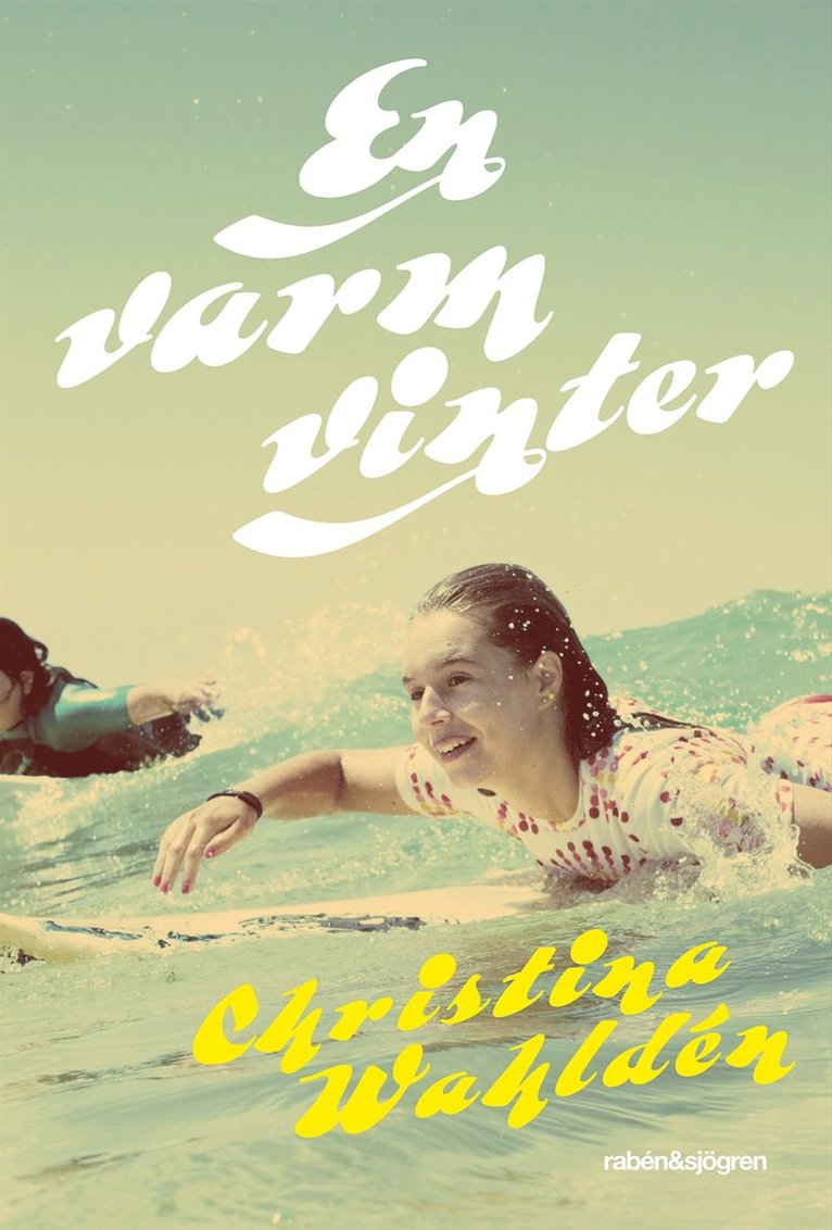Christina Wahldén - En varm vinter, E-bok
