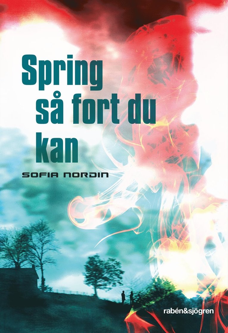 Sofia Nordin - Spring så fort du kan, E-bok
