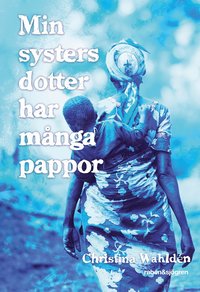 e-Bok Min systers dotter har många pappor <br />                        E bok