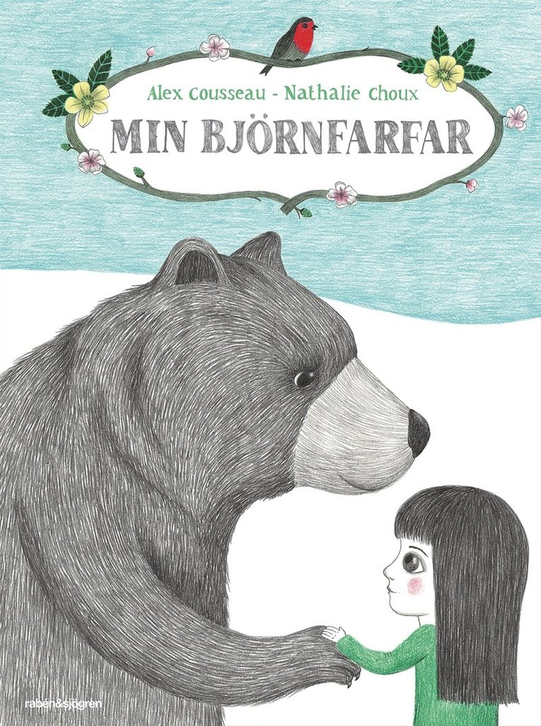 Alex Cousseau - Min björnfarfar, Inbunden