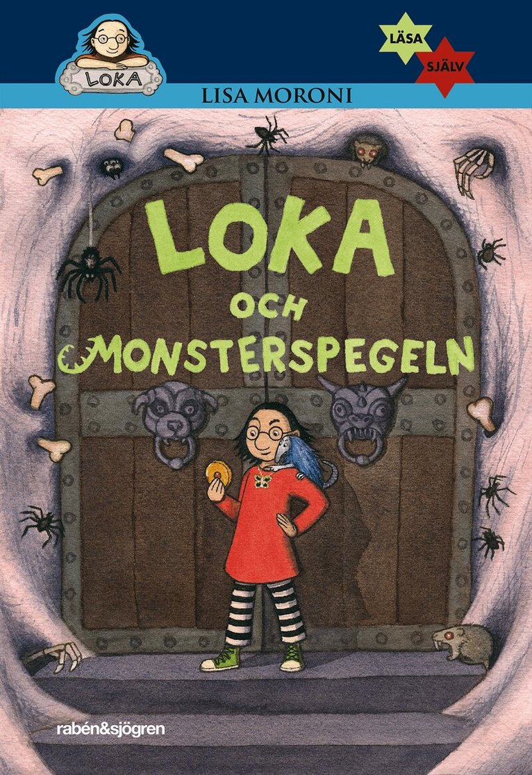 Lisa Moroni - Loka och monsterspegeln, Inbunden