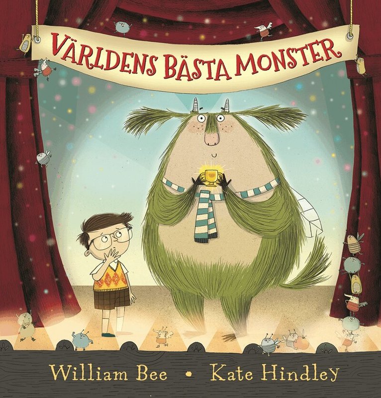 William Bee, Kate Hindley - Världens bästa monster, Inbunden
