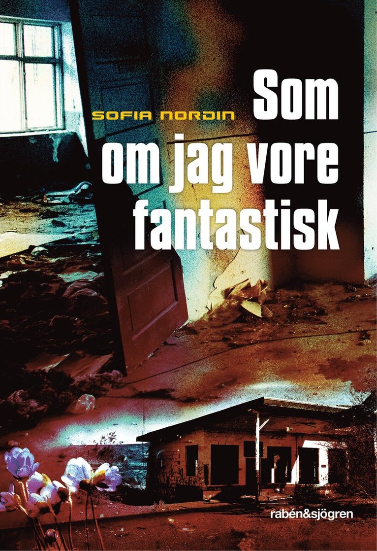 Sofia Nordin - Som om jag vore fantastisk, E-bok