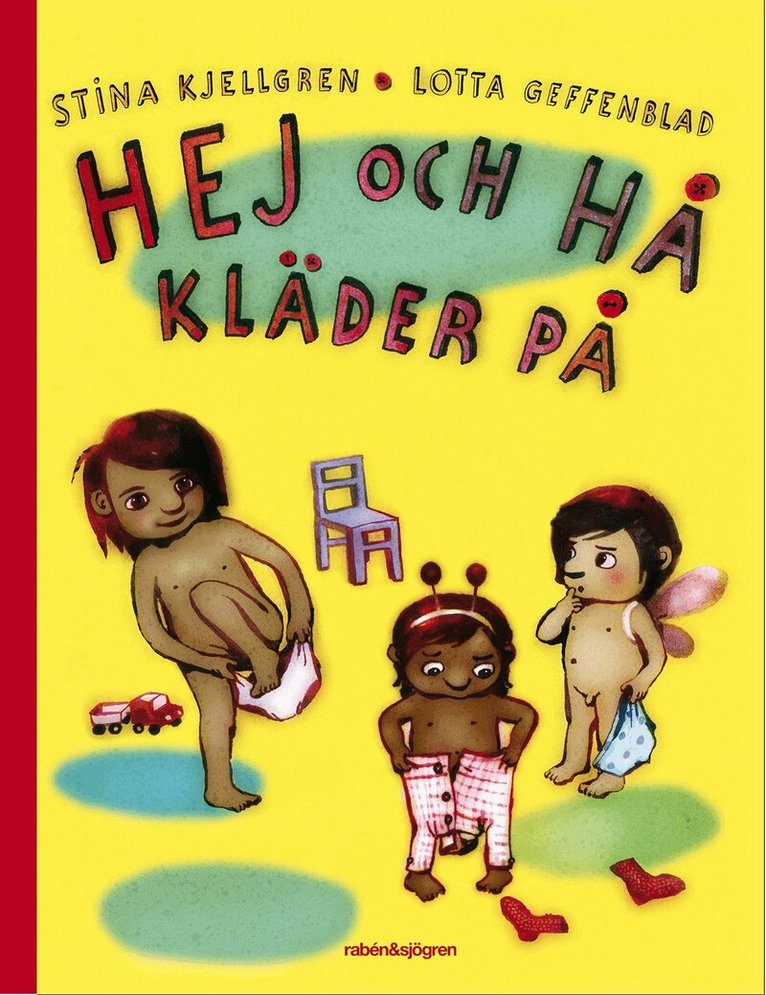 Stina Kjellgren - Hej och hå kläder på, Inbunden