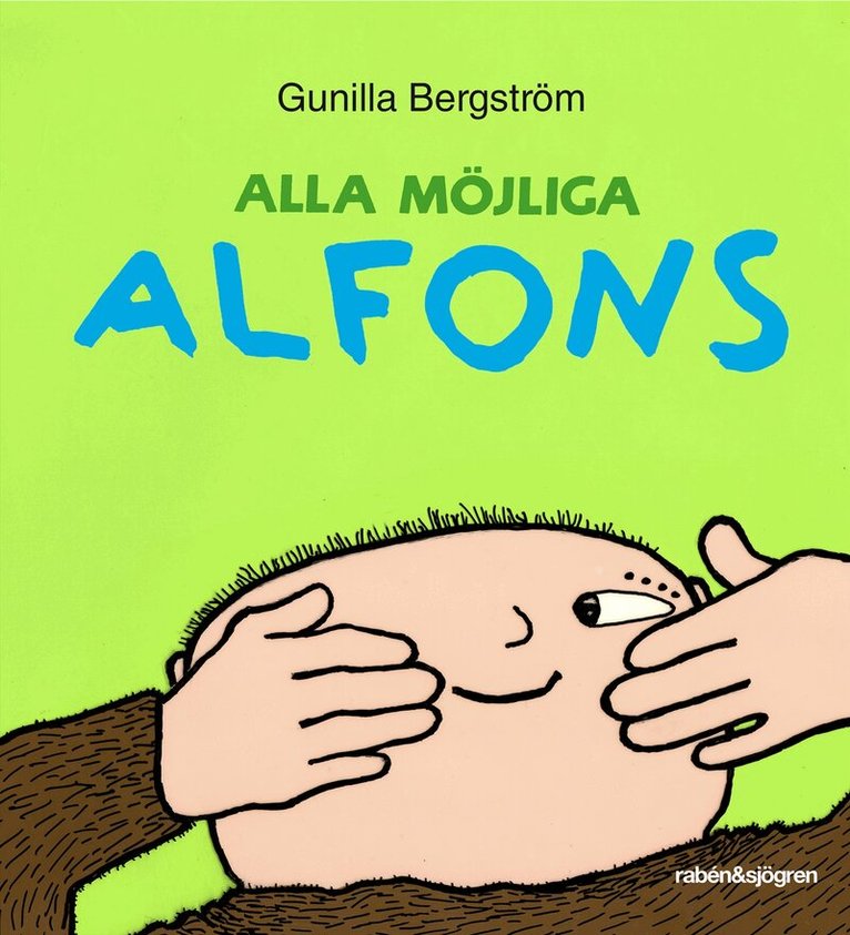 Gunilla Bergström - Alla möjliga Alfons, Inbunden