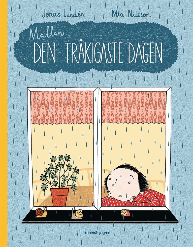 Jonas Lindén - Mallan - Den tråkigaste dagen, Inbunden