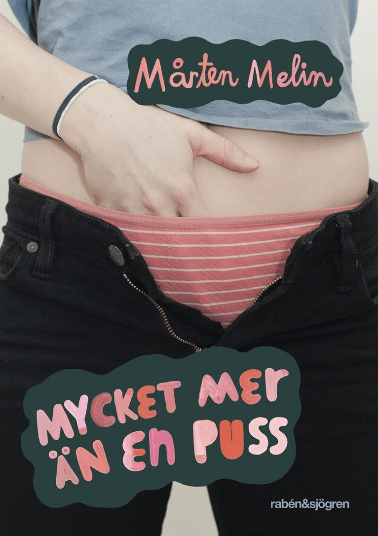 Mårten Melin - Mycket mer än en puss, Inbunden