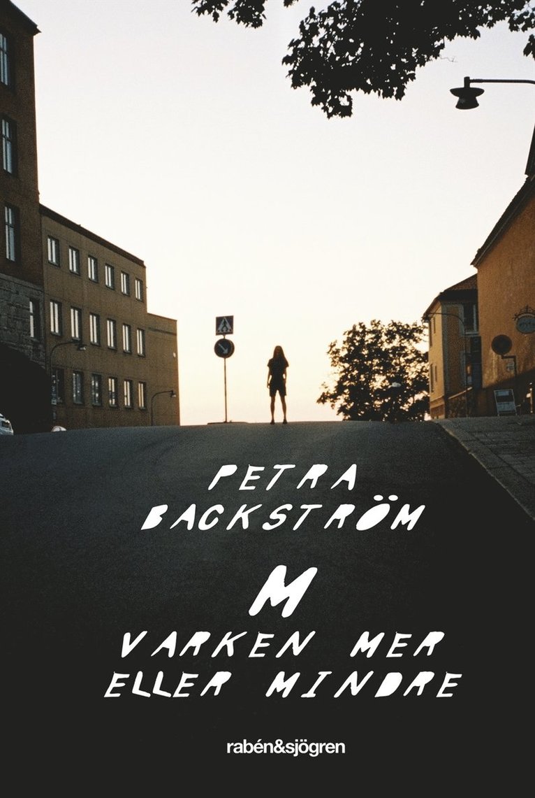 Petra Backström - M varken mer eller mindre, Häftad