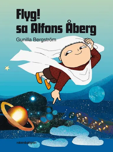 Gunilla Bergström - Flyg! sa Alfons Åberg, Inbunden