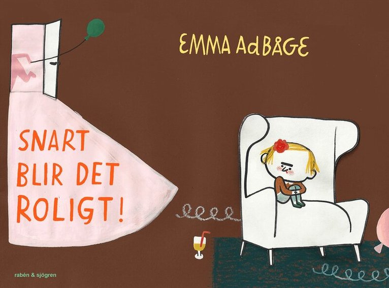 Emma Adbåge - Snart blir det roligt, Inbunden