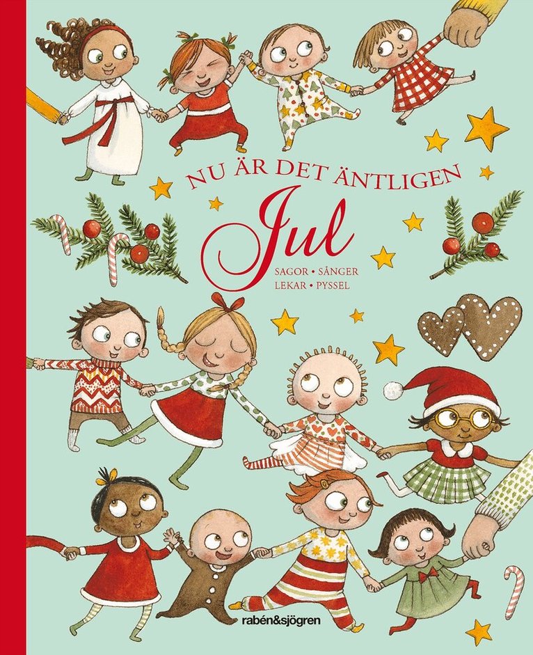 Antologi, Inger Sandberg, Astrid Lindgren, Lennart Hellsing - Nu är det äntligen Jul : Sagor Sånger Lekar Pyssel, Inbunden