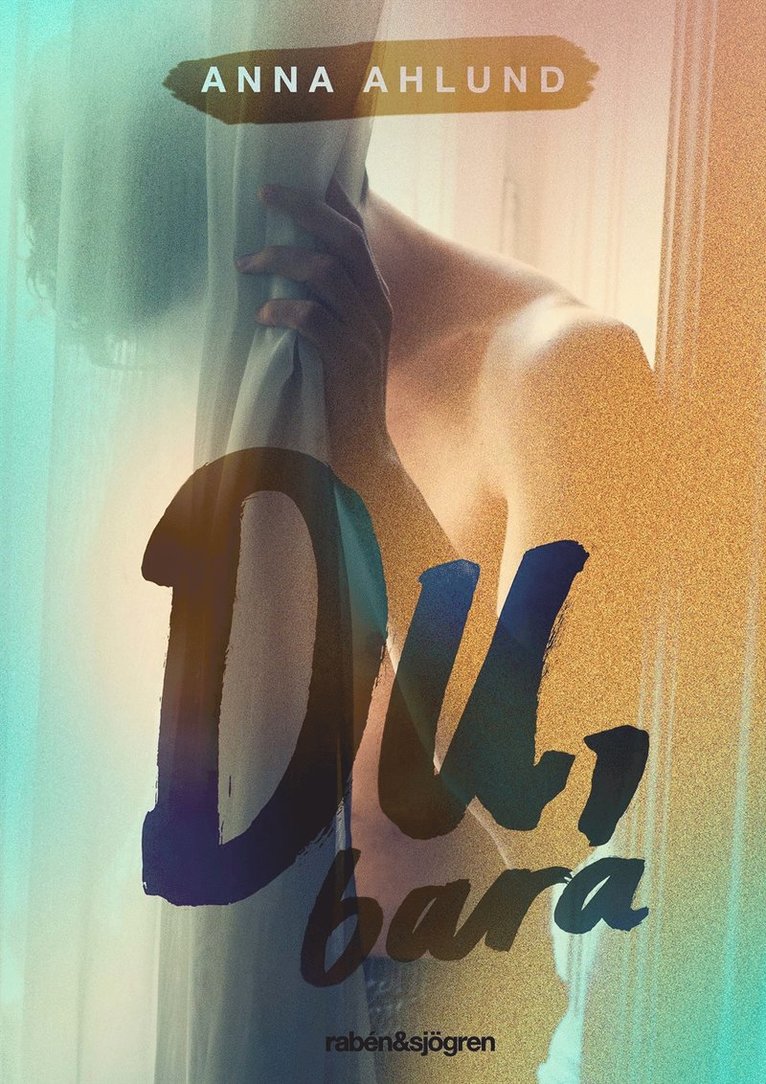 Anna Ahlund - Du, bara, E-bok