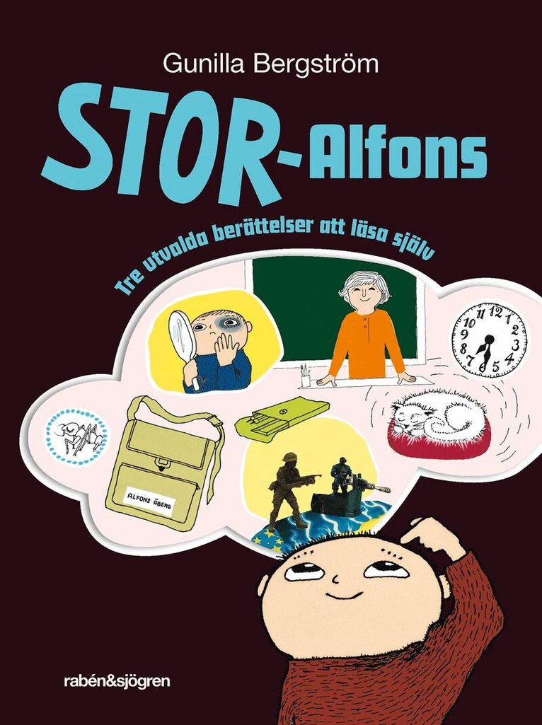 Gunilla Bergström - Stor-Alfons. Tre utvalda berättelser om att läsa själv, Inbunden