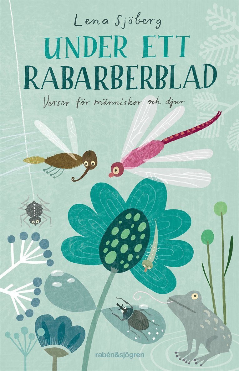 Lena Sjöberg - Under ett rabarberblad : verser för människor och djur, E-bok