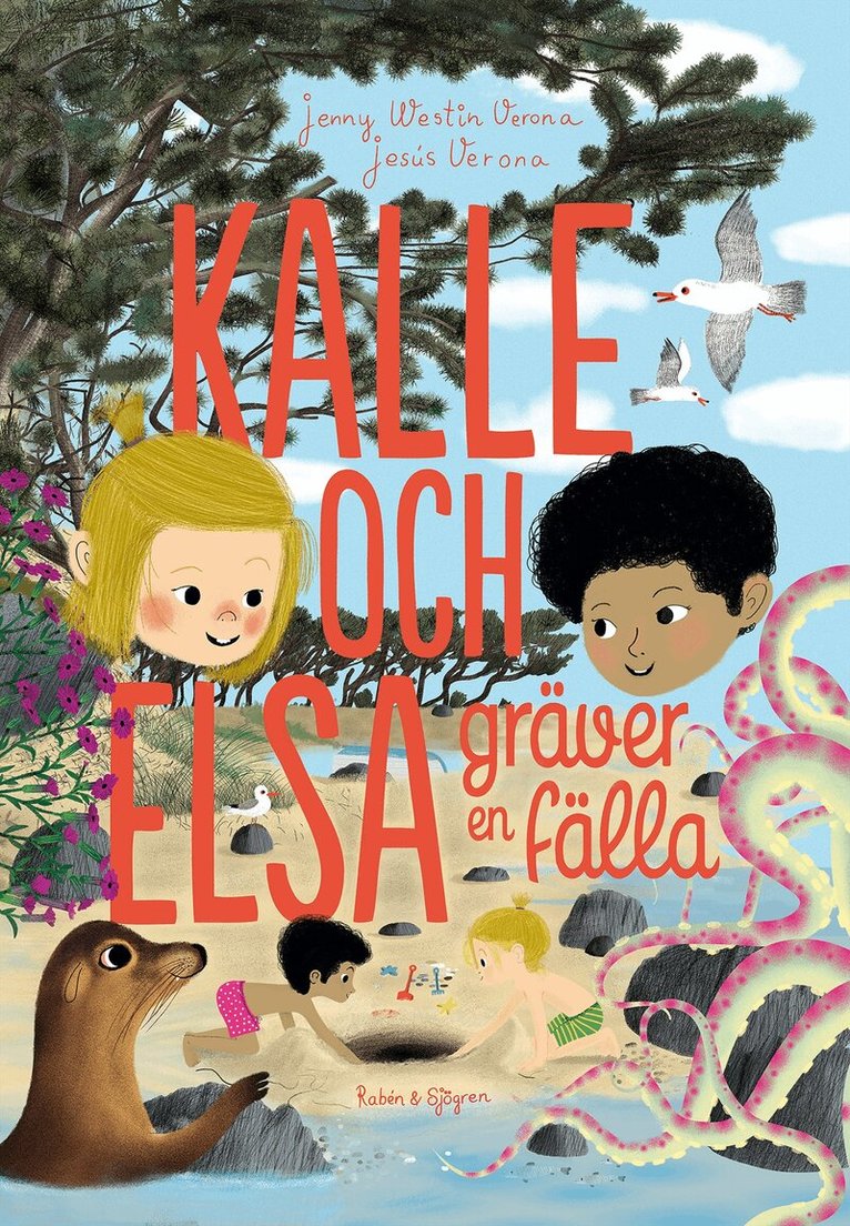 Jenny Westin Verona - Kalle och Elsa gräver en fälla, Inbunden