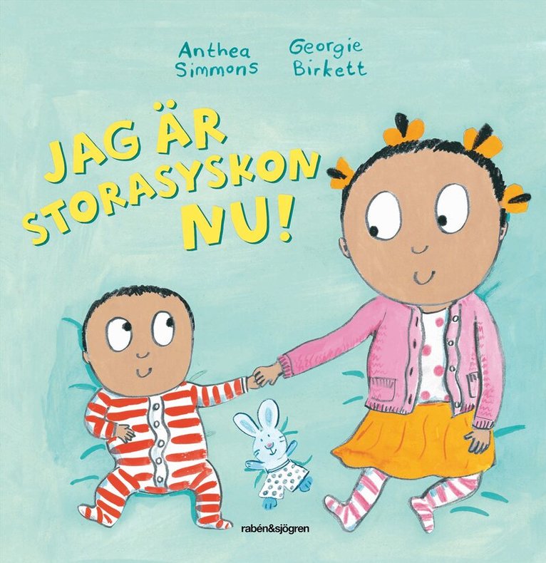 Anthea Simmons, Georgie Brikett - Jag är storasyskon nu!, Inbunden