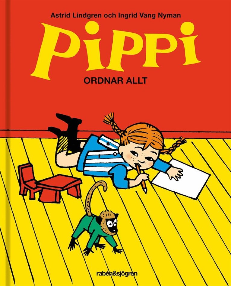 Astrid Lindgren, Ingrid Vang Nyman - Pippi ordnar allt, Inbunden