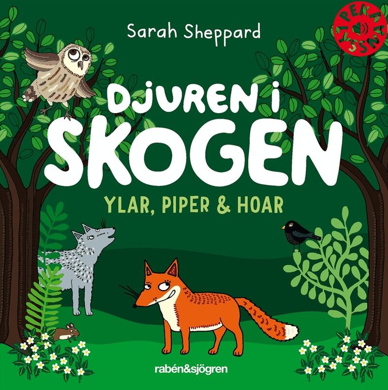 Sarah Sheppard - Djuren i skogen ylar, piper & hoar, Kartonnage