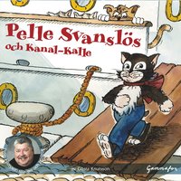 e-Bok Pelle Svanslös och Kanal Kalle <br />                        Ljudbok