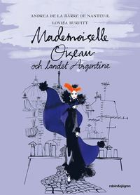 e-Bok Mademoiselle Oiseau och landet Argentine <br />                        Ljudbok