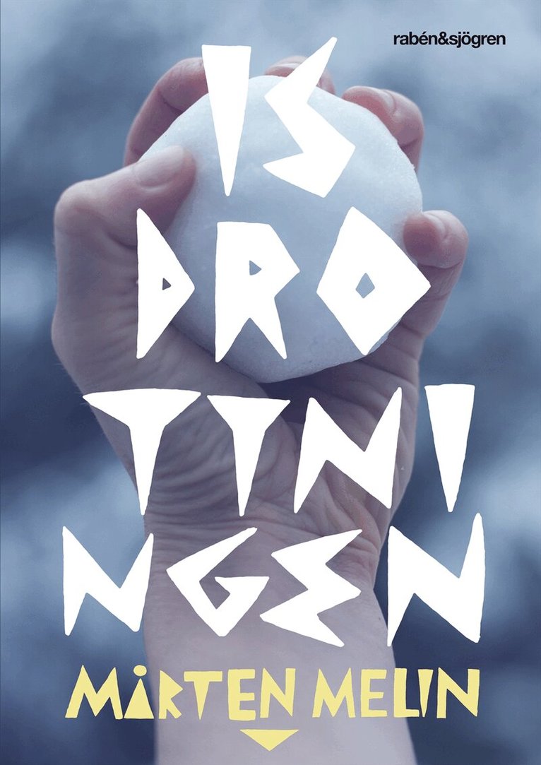 Mårten Melin - Isdrottningen, Inbunden