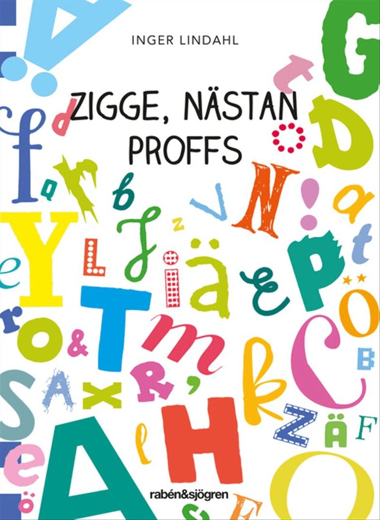 Inger Lindahl - Zigge, nästan proffs, E-bok