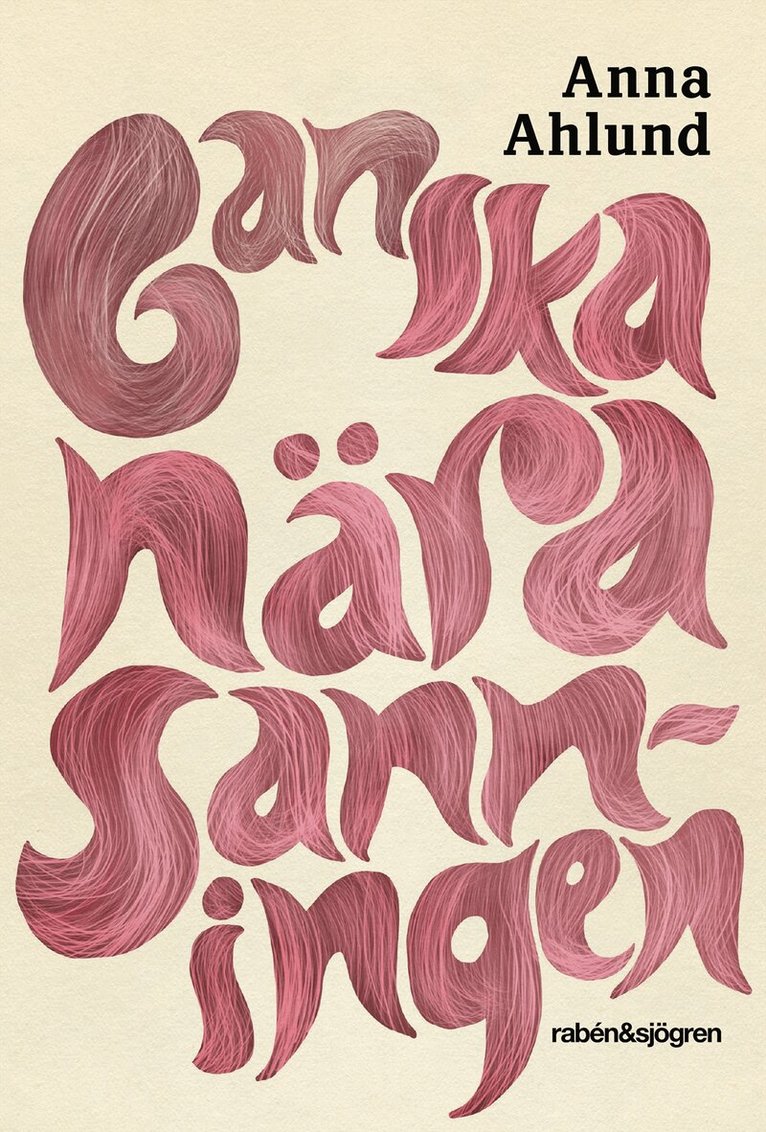 Anna Ahlund - Ganska nära sanningen, Häftad