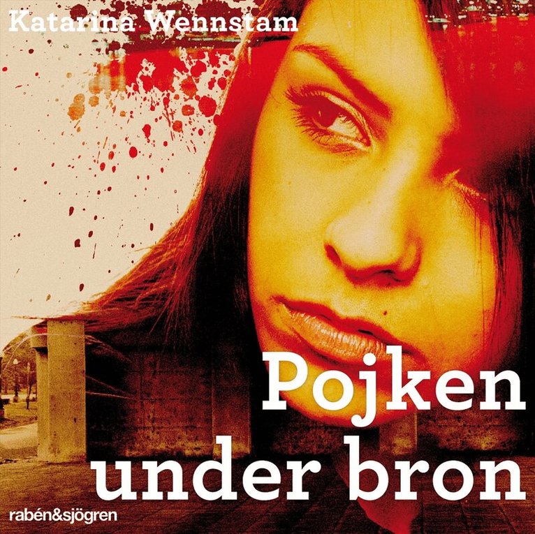 Katarina Wennstam - Pojken under bron, Ljudbok