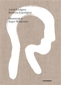 Astrid Lindgren - Bröderna Lejonhjärta (illustrerad av Jesper Waldersten), Inbunden