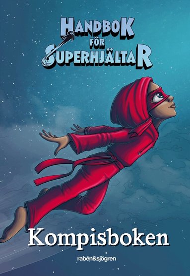 Kompisbok - Handbok för superhjältar, Övrigt