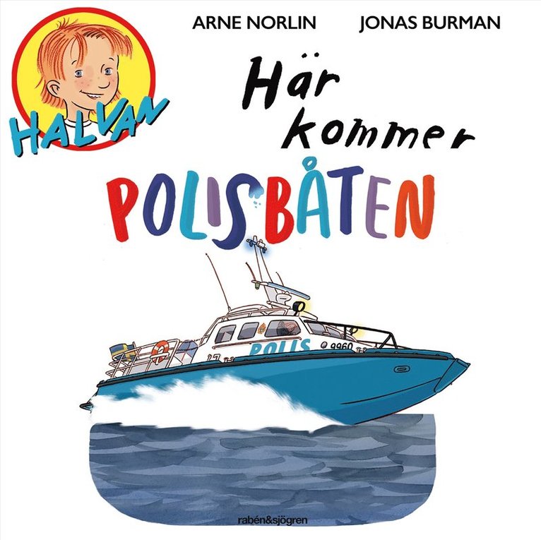 Arne Norlin - Här kommer polisbåten, Ljudbok