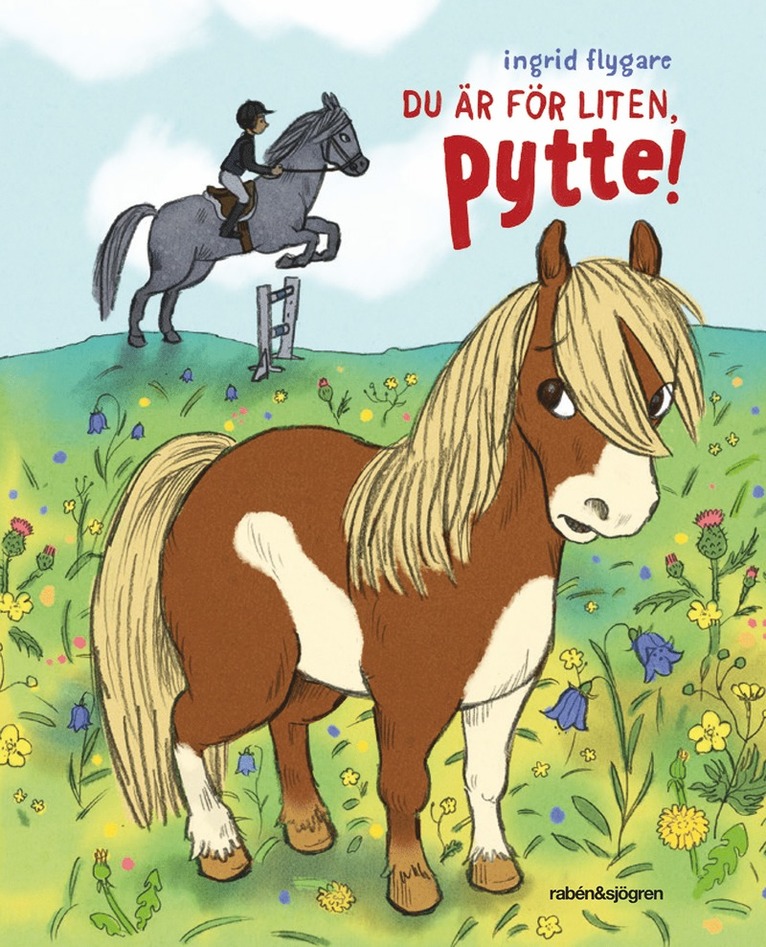 Ingrid Flygare - Du är för liten, Pytte!, E-bok
