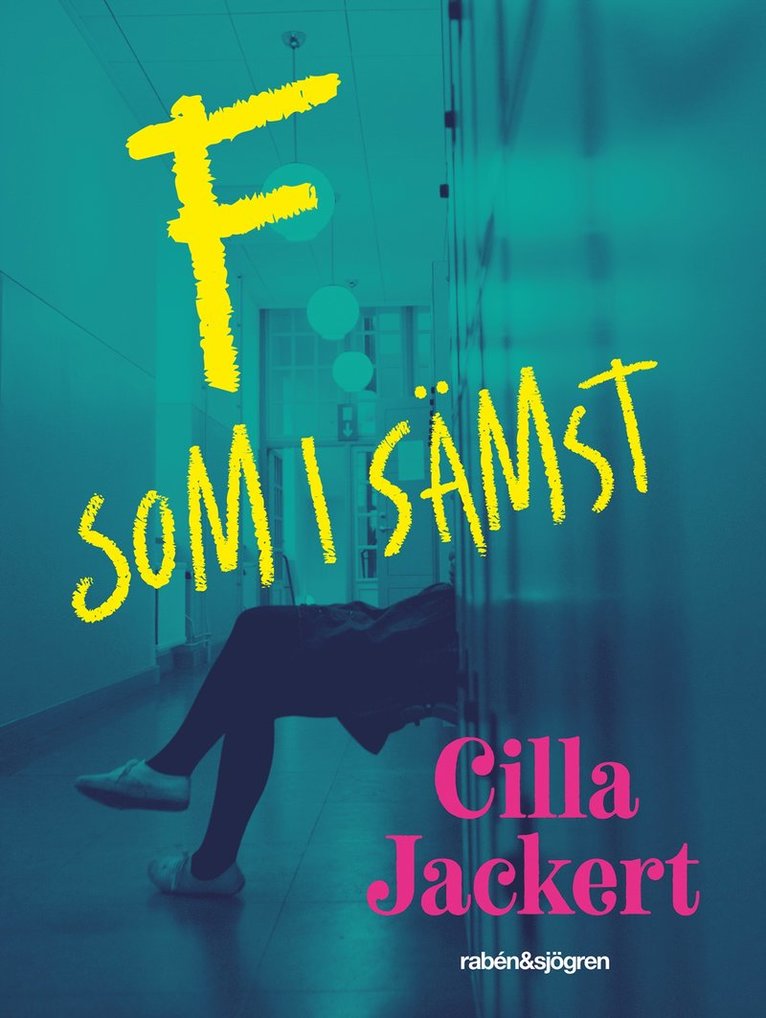Cilla Jackert - F som i sämst, E-bok