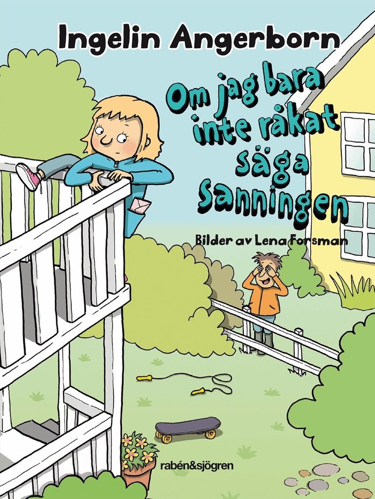 Ingelin Angerborn - Om jag bara inte råkat säga sanningen, E-bok