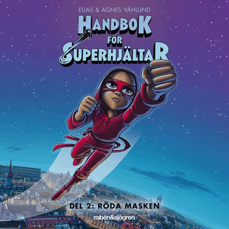Elias Våhlund, Agnes Våhlund - Handbok för superhjältar. Röda masken, Ljudbok