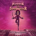 Handbok för superhjältar 4 - Vargen kommer