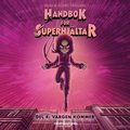 Handbok fr superhjltar 4 - Vargen kommer